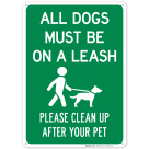 All Pets Must Be On A Leash Please Clean Up After Your Pet Sign