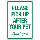 Please Pick Up After Your Pet Thank You Sign