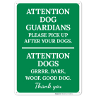Attention Dog Guardian Please Pick Up After Your Dog Sign