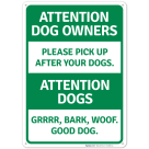 Attention Dog Guardians Please Pick Up After Your Dog Sign