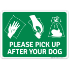 Please Pick Up After Your Dog With Dog Poop Instructions Sign