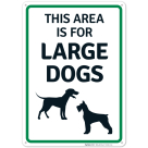 This Area Is For Large Dogs With Paws Print