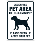 Designated Pet Area For Residents Only Please Clean Up After Your Pet