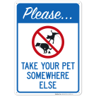Please Take Your Pet Somewhere Else