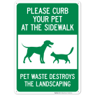 Please Curb Your Pet At The Sidewalk Pet Waste Destroys The Landscaping