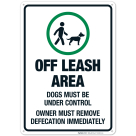 Off Leash Area Dogs Must Be Under Control Owner Must Remove Defecation
