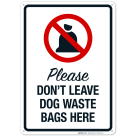 Please Don't Leave Dog Waste Bags Here