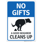 No Gifts A Good Neighbor Cleans Up