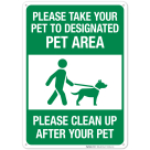 Please Take Your Pet To Designated Area Please Clean Up After Your Pet