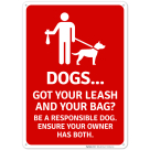 Dogs Be Responsible Ensure your Owner Has Got your Leash and Bag with Graphic