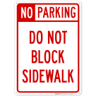 No Parking Do Not Block Sidewalk Sign