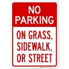 No Parking On Grass Sidewalk Or Street Sign