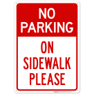 No Parking On Sidewalk Please Sign