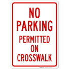 No Parking Permitted On Crosswalk Sign
