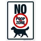 No Poop Zone With Dog Graphic Sign