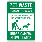 Pet Waste Leash-Curb and Clean Up After Your Dog Under Camera Surveillance Sign, (SI-63188)