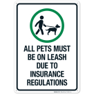 All Pets Must Be On Leash Due To Insurance Regulations