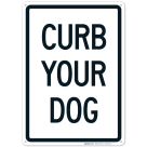 Curb Your Dog Vertical Sign