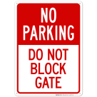 No Parking Do Not Block Gate Sign