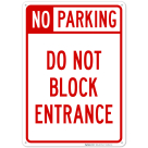 No Parking Do Not Block Entrance Sign