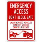 Emergency Access Don't Block Gate Unauthorized Vehicles Towed With Sign