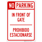 No Parking In Front Of Gate Prohibido Estacionarse Sign