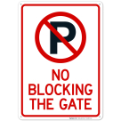 No Blocking The Gate With No Parking Symbol Sign