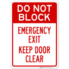 Do Not Block Emergency Exit Door Keep Clear Sign