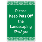 Please Keep Pets Off The Landscaping Thank You Sign
