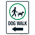 Dog Walk With Left Arrow Sign