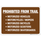 Prohibited From Trail Motorized Vehicles Sign