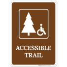 Accessible Trail With Symbol Sign