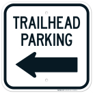 Trailhead Parking With Left Arrow Sign