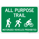 Share The Trail Motorized Vehicles Prohibited Sign