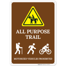 All Purpose Trail Motorized Vehicles Prohibited Sign