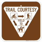 Trail Courtesy Yield To With Arrows With Arrows Sign