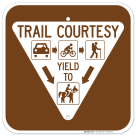 Trail Courtesy Yield To Sign