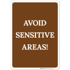 Avoid Sensitive Areas Sign