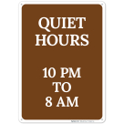 Quiet Hours 10 Pm To 8 Am Sign