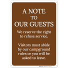 A Note To Our Guests We Reserve The Right To Refuse Service Sign