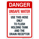 Use This Hose Only To Flush Holding Tank And Drain Receptor Sign