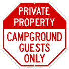 Private Property Campground Guests Only Sign