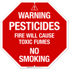Warning Pesticides Fire Will Cause Toxic Fumes Sign, (SI-6351)