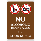 No Alcoholic Beverages Or Loud Music Sign
