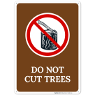 Do Not Cut Trees Sign