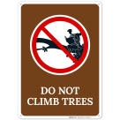 Do Not Climb Trees Sign