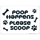 Poop Happens Please Scoop Sign