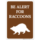 Be Alert For Raccoons At Bottom Sign