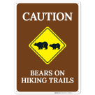 Caution Bears On Hiking Trails Sign