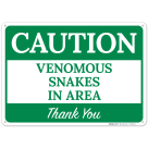 Caution Venomous Snakes In Area Thank You Sign